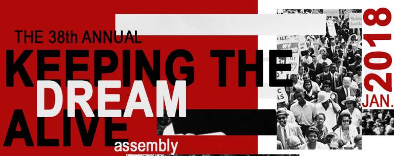 The 38th Annual Keeping the Dream Alive Assembly is Friday, January 12th at 9 am